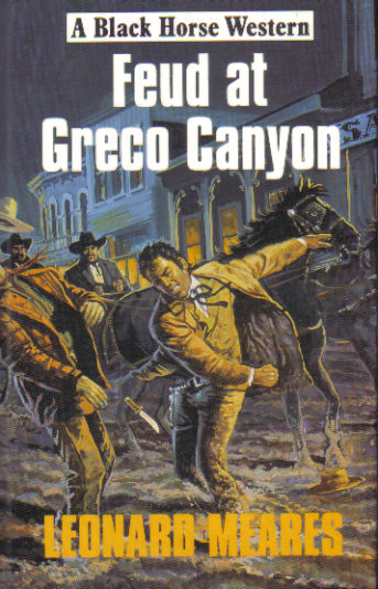 Feud at Greco Canyon by Leonard Meares